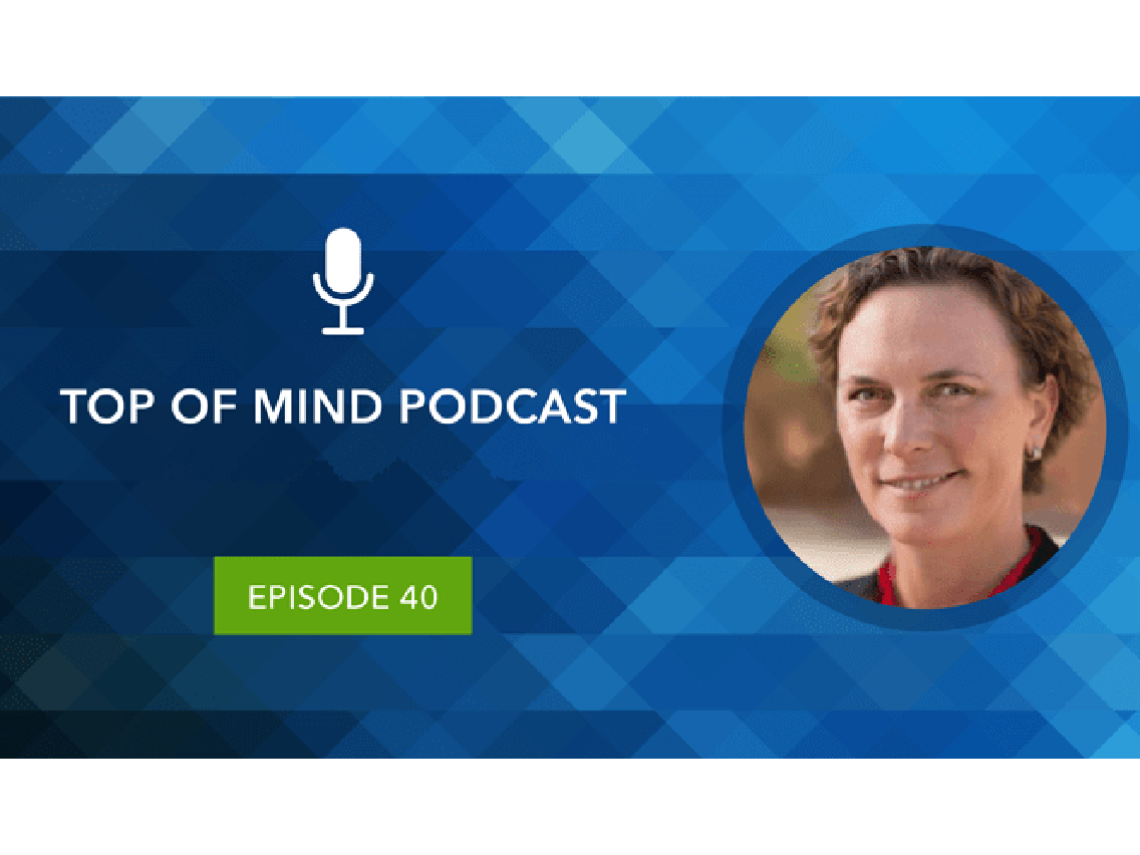 "Top of Mind Podcast" with photo of Darcy Van Patten